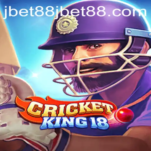 CricketKing18: The Ultimate Gaming Experience with Jbet88