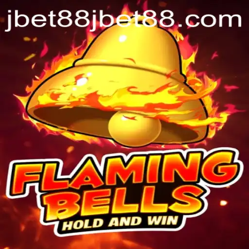 Discover the Thrilling World of Flaming Bells and Jbet88